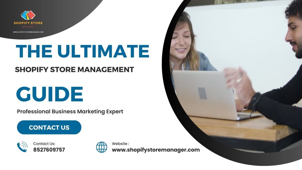 The Ultimate Shopify Store Management Guide
