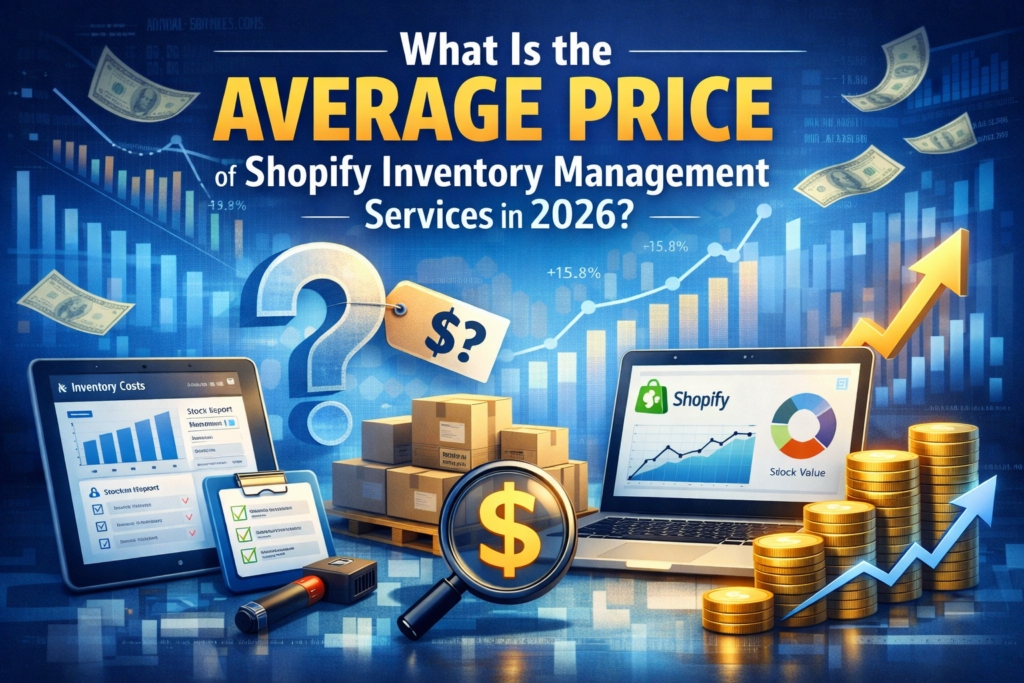 What Is the Average Price of Shopify Inventory Management Services in 2026?